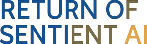 Return of Sentient AI